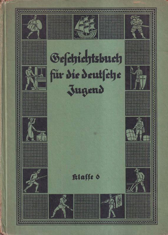 Kumsteller,B. und U.Haacke und B.Schneider  Geschichtsbuch für die deutsche Jugend Klasse 6 