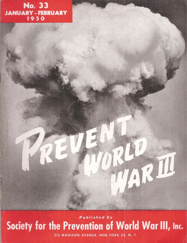 Society for the Prevention World War III, Inc.  Prevent World War III No.33-36 (January-December 1950) 4 Hefte 