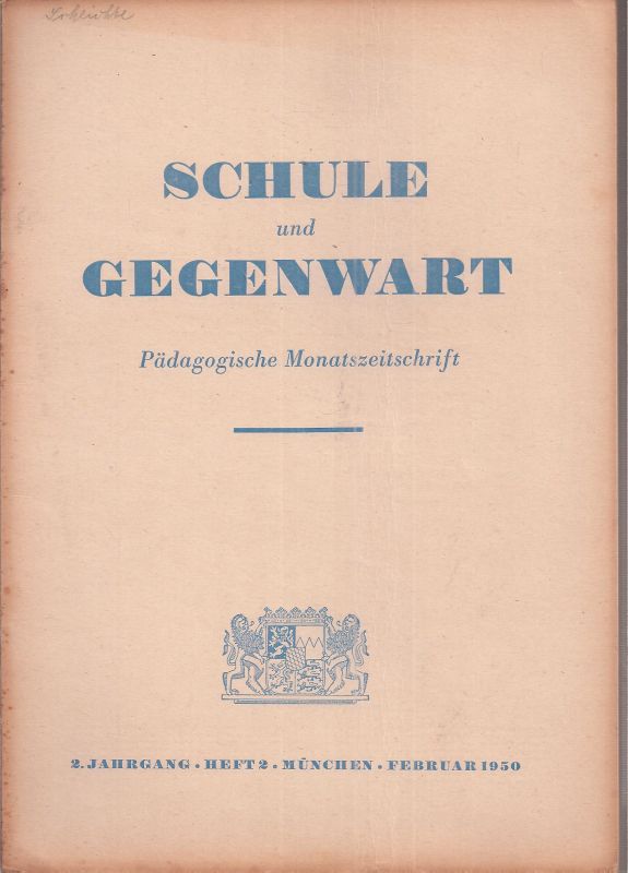 Schule und Gegenwart  Schule und Gegenwart 2.Jahrgang 1950, Heft 2 (1 Heft) 