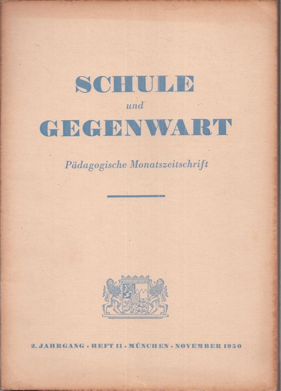 Schule und Gegenwart  Schule und Gegenwart 2.Jahrgang 1950, Heft 11 (1 Heft) 