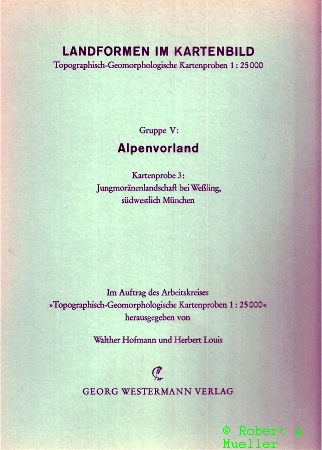 Hofmann,Walther und Herber Louis (Hsg.)  Landformen im Kartenbild Gruppe V: Alpenvorland Kartenprobe 3 