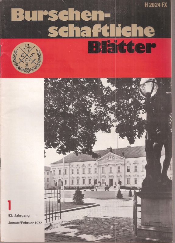 Burschenschaftliche Blätter  Burschenschaftliche Blätter 92.Jahrgang 1977 Heft 1 
