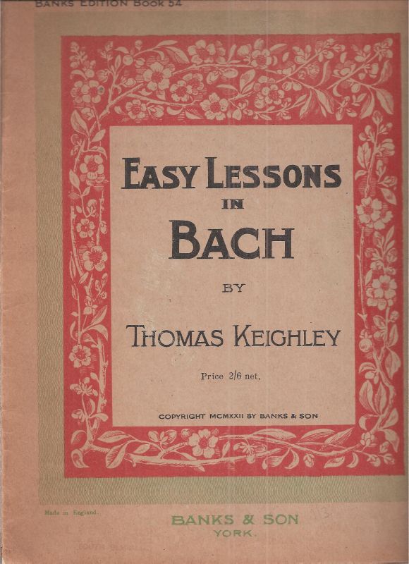 Keighley,Thomas  Easy Lessons in Bach 