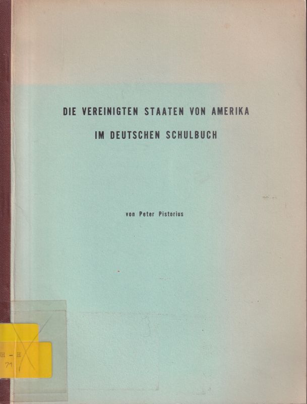 Pistorius,Peter  Die Vereinigten Staaten von Amerika im deutschen Schulbuch 