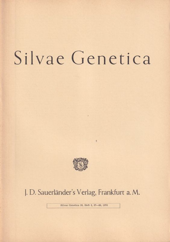 Bundesforschungsanstalt für Forst- und Holzwirtsch  Silvae Genetica 25, Heft 2 (1976) (1 Heft) 