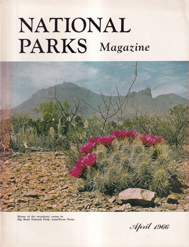 The National Parks Association  National Parks Magazine Volume 40 Number 223 April 1966 and 