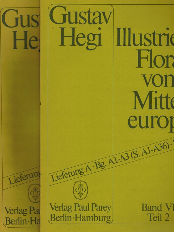 Hegi,Gustav  Illustrierte Flora von Mitteleuropa Band VI. Teil 2 Lieferung 1 und 2 