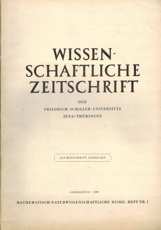 Friedrich-Schiller-Universität Jena  Wissenschaftliche Zeitschrift 12. Jahrgang 1963 Heft 1 