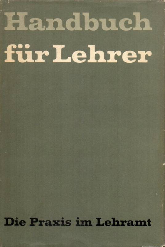 Horney,Walter+P.Merkel+F.Wolff (Hsg.)  Handbuch für Lehrer.Band 1:Die Praxis im Lehramt 