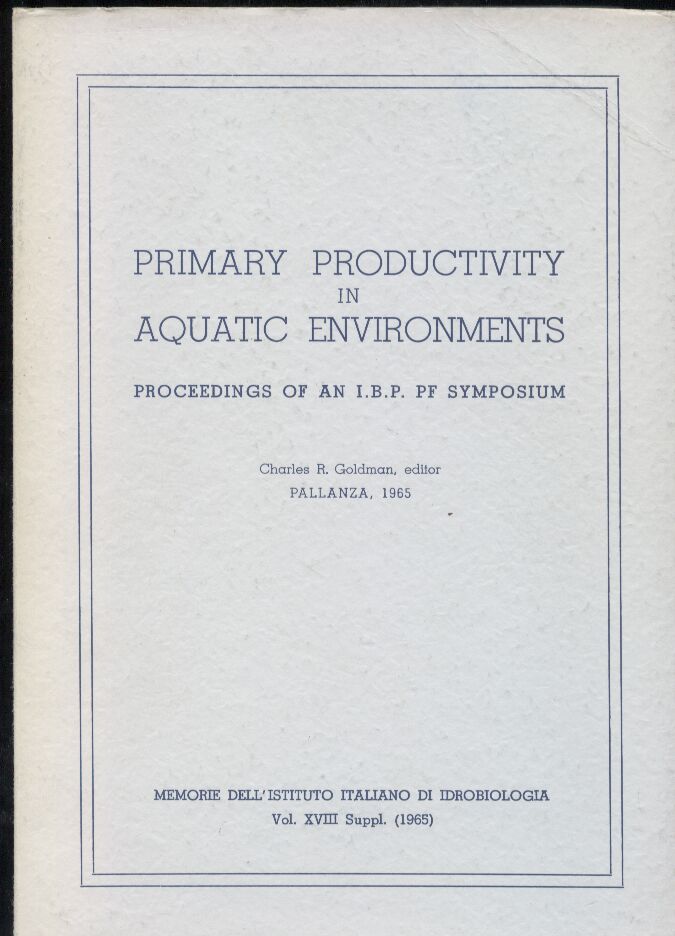 Goldman,Charles R.  Primary Productivity in Aquatic Environments 
