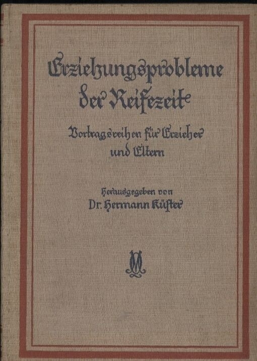 Küster,Hermann (Hsg.)  Erzeihungsprobleme der Reifezeit 