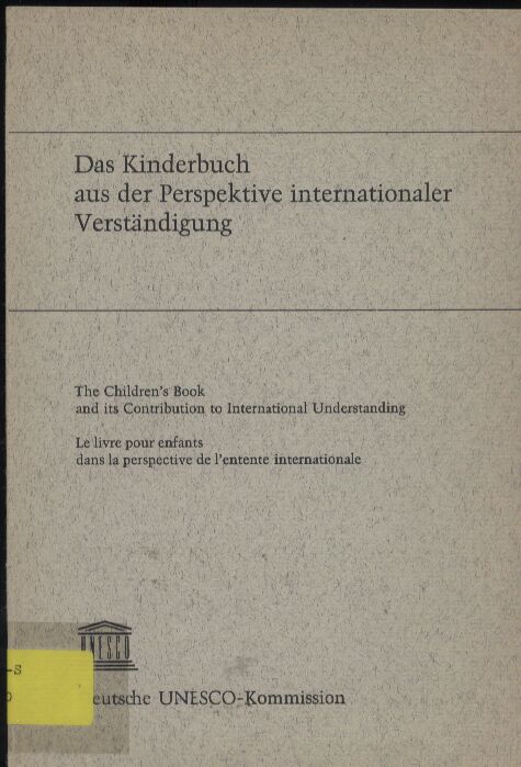 Deutsche UNESCO-Kommission  Das Kinderbuch aus der Perspektive internationaler Verständigung 