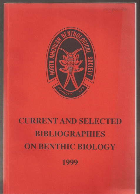 North American Benthological Society  Current and Selected Bibliographies on Benthic Biology 1999 