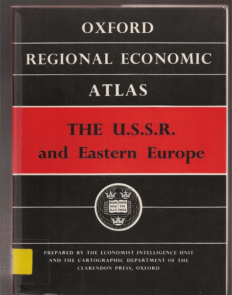 Oxford Regional Economic Atlas  The U.S.S.R. and Eastern Europe 
