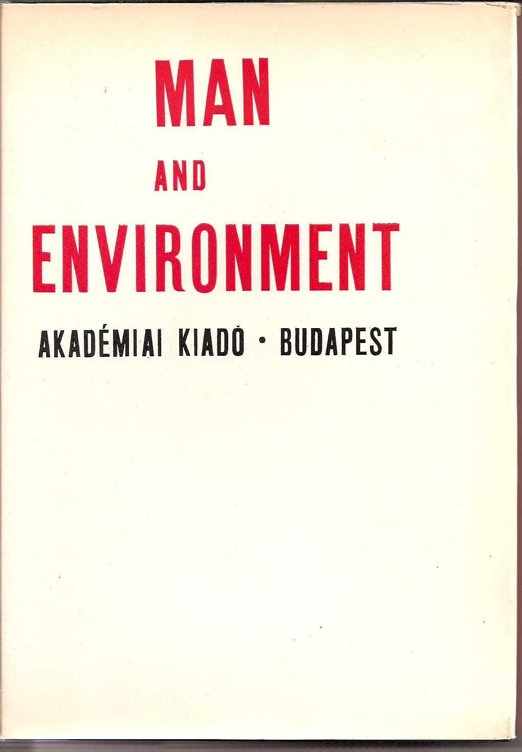 Pecsi,Marton+Ferenc Probald  Man and Environment 