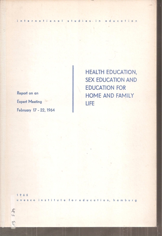 unesco institute for education  Health Education Sex Education and Education for Home and Family Life 