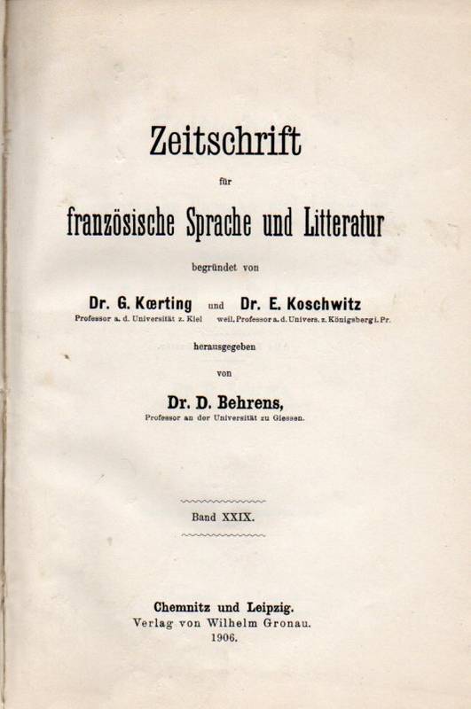 Zeitschrift für französische Sprache und Literatur  Band 29.Jahr 1906 (Abhandlungen,Referate und Rezensionen)2 Bände 