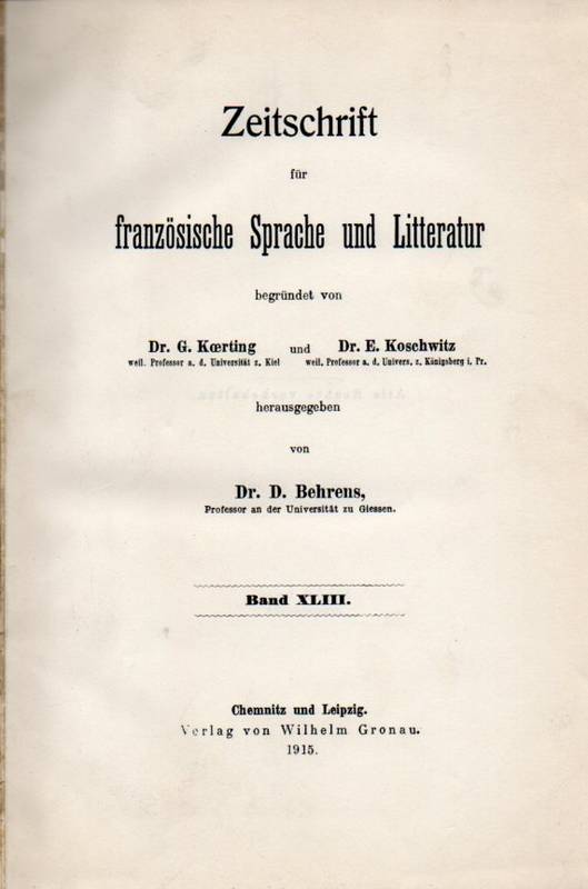 Zeitschrift für französische Sprache und Literatur  Band 43(Abhandlungen,Referate und Rezensionen)in 2 Bänden 