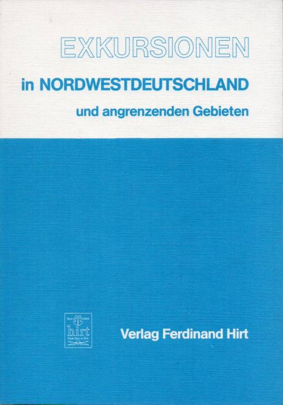 Deutscher Schulgeographentag (Hsg.)  Exkursionen in Nordwestdeutschland und angrenzenden Gebieten 