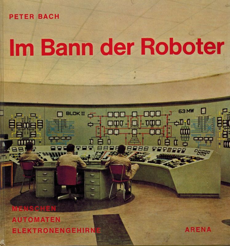 Bach,Peter  Im Bonn der Roboter 