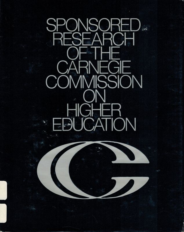 The Carnegie Foundation  Sponsored research of the Carnegie Commission on Higher Education 