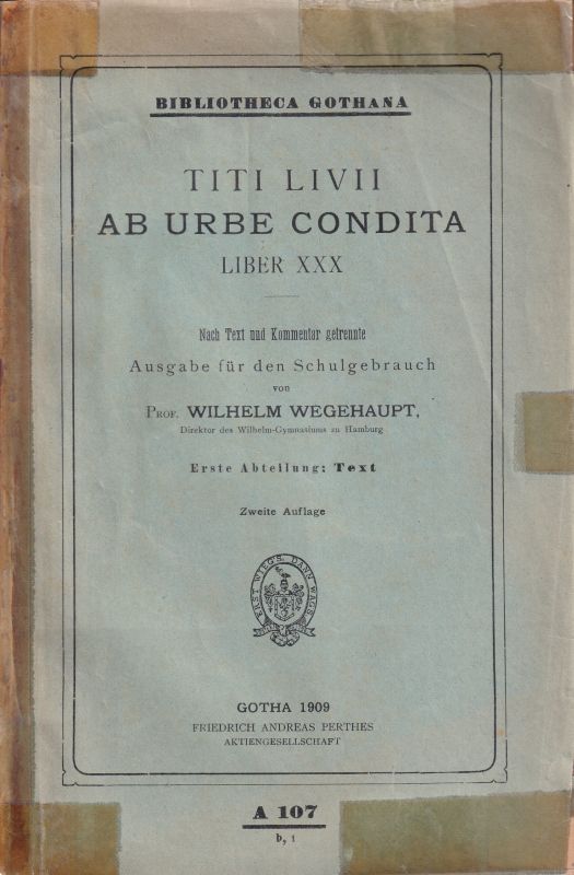 Wegehaupt,Wilhelm  Titi Livii ab Urbe Condita Liber XXX 