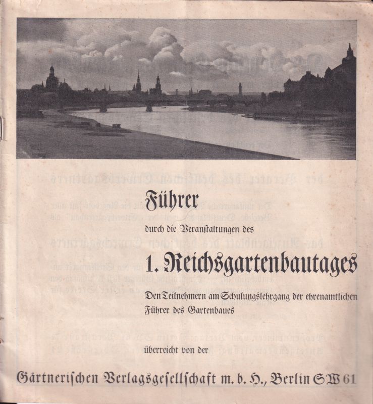 Gärtnerische Verlagsgesellschaft m.b.H.  Führer durch die Veranstaltungen des 1.Reichsgartenbautages 