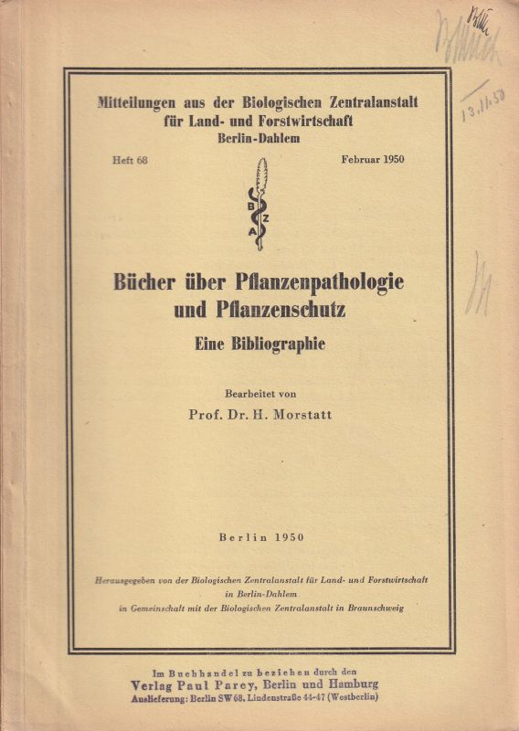Morstatt,H.  Bücher über Pflanzenpathologie und Pflanzenschutz 