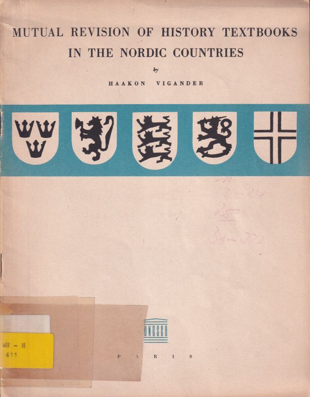 Vigander,Haakon  Mutual Revision of History Textbooks in the Nordic Countries 