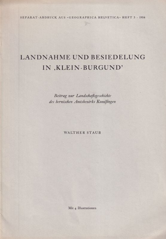 Staub,Walther  Landnahme und Besiedlung in Klein Burgund 