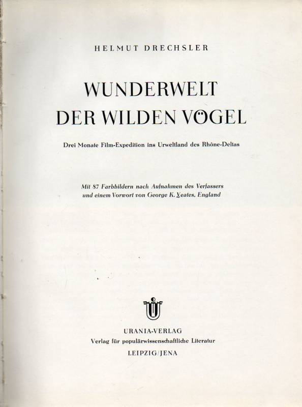 Drechsler,Helmut  Wunderwelt der wilden Vögel 