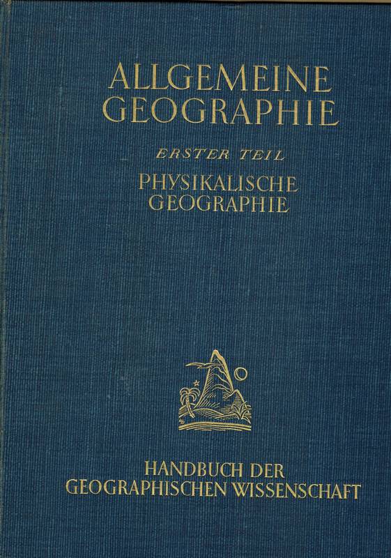 Klute,Fritz (Hsg.)  Handbuch der Geographischen Wissenschaften Erster Teil 