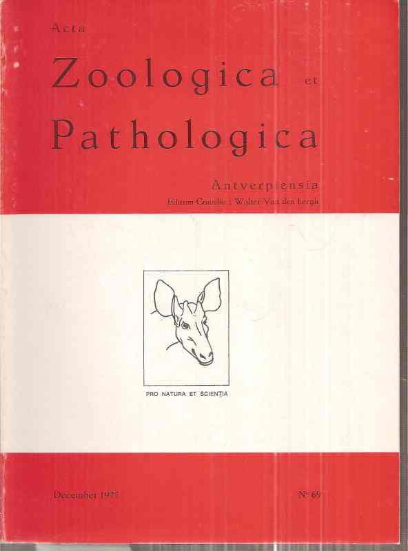 Acta Zoologica et Pathologica Antverpiensia  Heft No 69.December 1977 