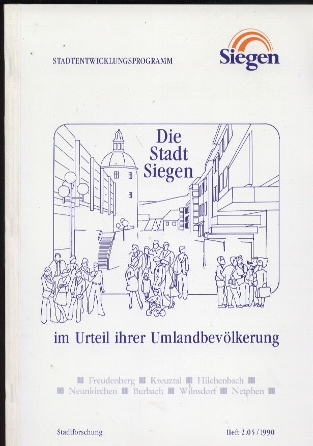 Oltersdorf,Bernhard+Hartmut Eichenauer  Die Stadt Siegen im Urteil ihrer Umlandbevölkerung 