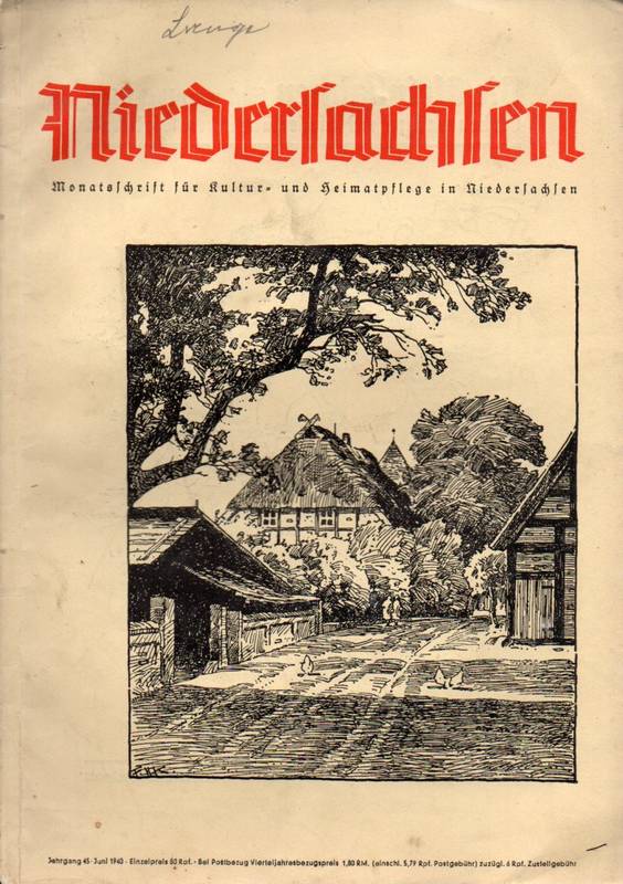 Niedersachsen Monatsschrift für Kultur-  Niedersachsen 45.Jahrgang 1940 Heft Juni 