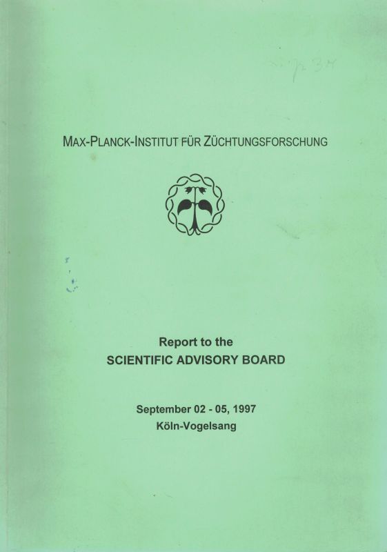 Max-Planck-Institut für Züchtungsforschung  Report to the Scientific Advisory Board September 02-05,1997 