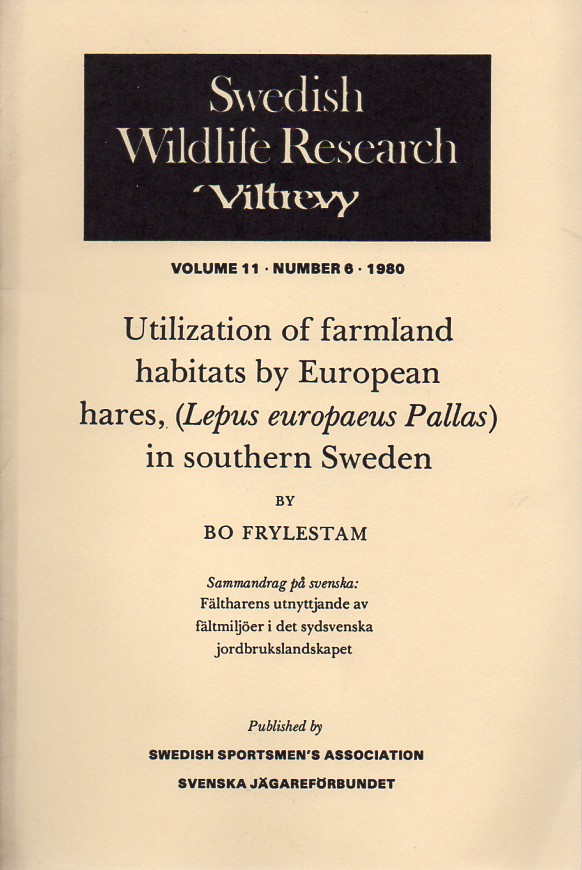 Frylestam,Bo  Utilization of farmland habitats by European hares (Lepus europaeus 
