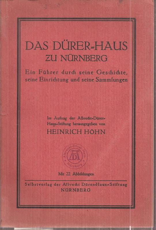 Höhn,Heinrich  Das Dürer-Haus zu Nürnberg 