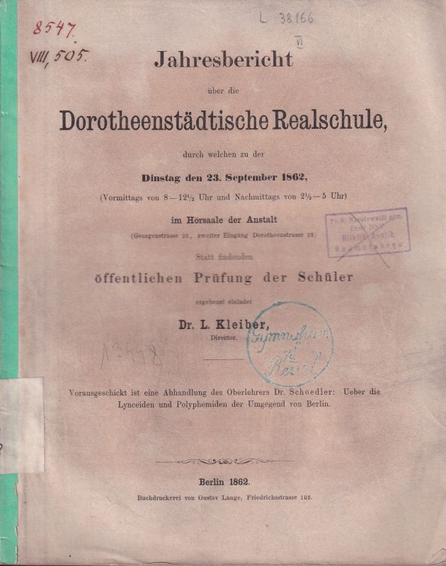 Kleiber,L.  Jahresbericht über die Dorotheenstädtische Realschule 