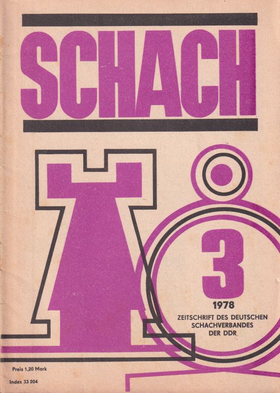 Schach  Schach 32.Jahrgang 1978 Heft 3 (1 Heft) 