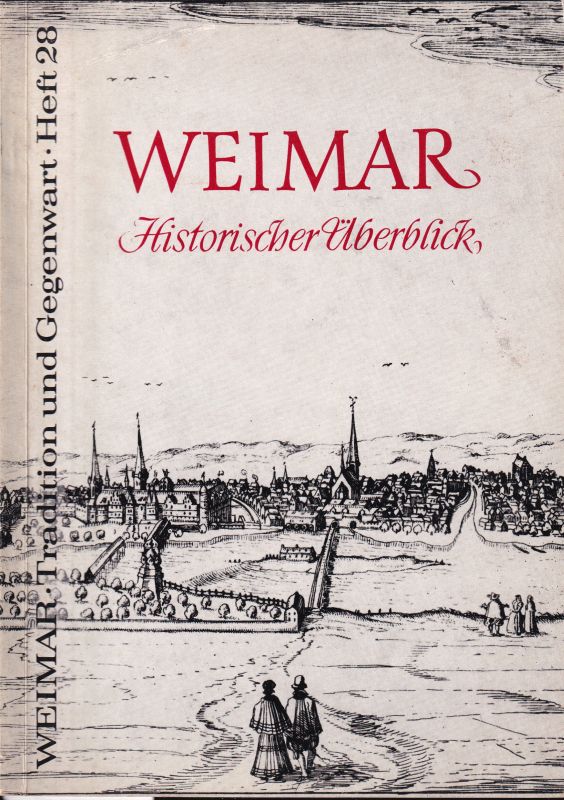 Schneider,Wolfgang  Weimar Historischer Überblick 
