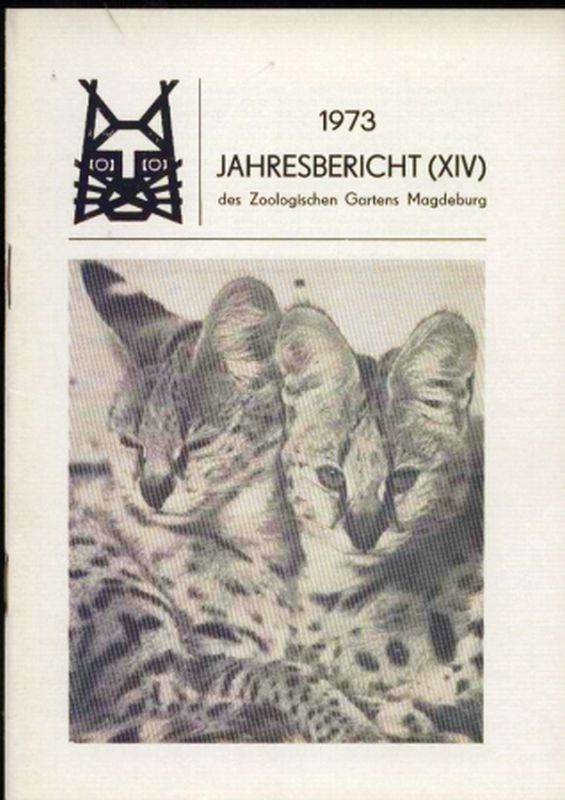Magdeburg-Zoo  Jahresbericht des Zoologischen Gartens Magdeburg 1973 