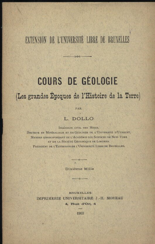 Dollo,L.  Cours de Geologie(Les grandes Epoques de l'Histoire de la Terre)Bruxel 