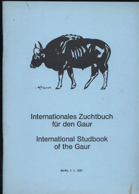 Klös,Heinz-Georg  Internationales Zuchtbuch für den Gaur Nr.1 (1981), Nr.2 (1984) 
