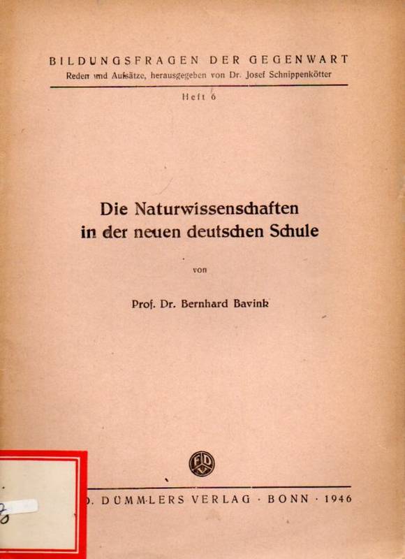 Bavink,Bernhard  Die Naturwissenschaften in der neuen deutschen Schule 