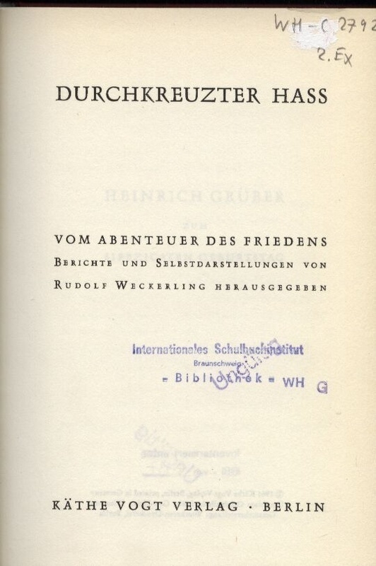 Weckerling,Rudolf (Hrsg.)  Durchkreuzter Hass. Vom Abenteuer des Friedens 