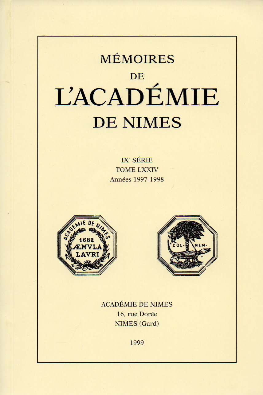 Academie de Nimes (Hrsg.)  Mémoires de l Académie de Nimes.VIIIe Serie.Tome LXXII.Année 1997-1998 