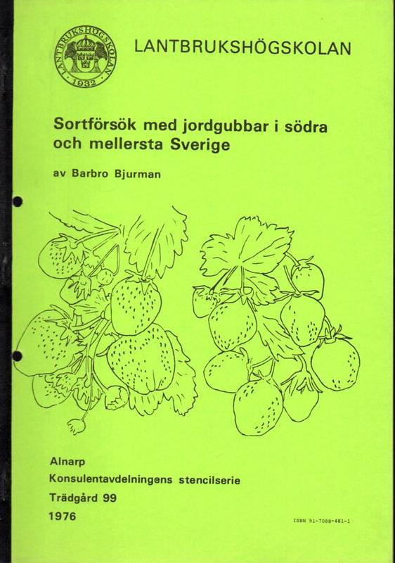 Bjurman,Barbro  Sortförsök med jordgubbar i södra och mellersta Sverige 