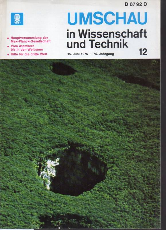 Umschau in Wissenschaft und Technik  Umschau in Wissenschaft und Technik. 75.Jahrgang 1975 Heft 12 