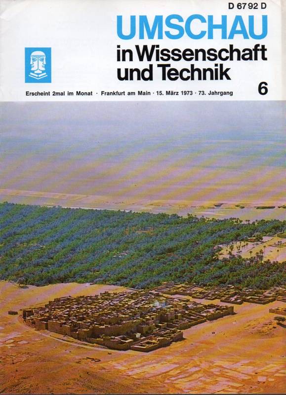 Umschau in Wissenschaft und Technik  Umschau in Wissenschaft und Technik. 73.Jahrgang 1973 Heft 6 